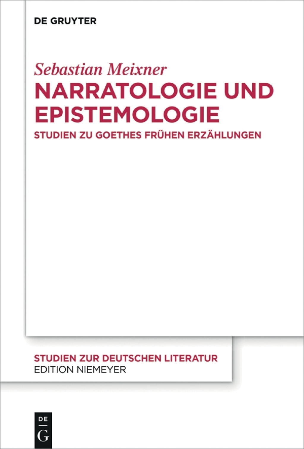 Narratologie und Epistemologie Studien zu Goethes frÃ¼hen ErzÃ¤hlungen 1st Edition â€“ PDF/EPUB Version Downloadable