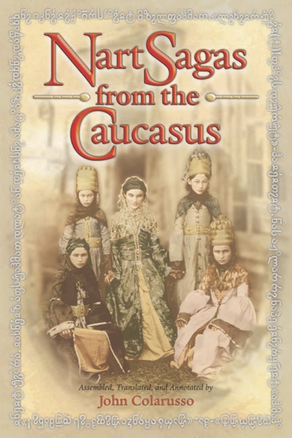 Nart Sagas from the Caucasus Myths and Legends from the Circassians, Abazas, Abkhaz, and Ubykhs  â€“ PDF/EPUB Version Downloadable