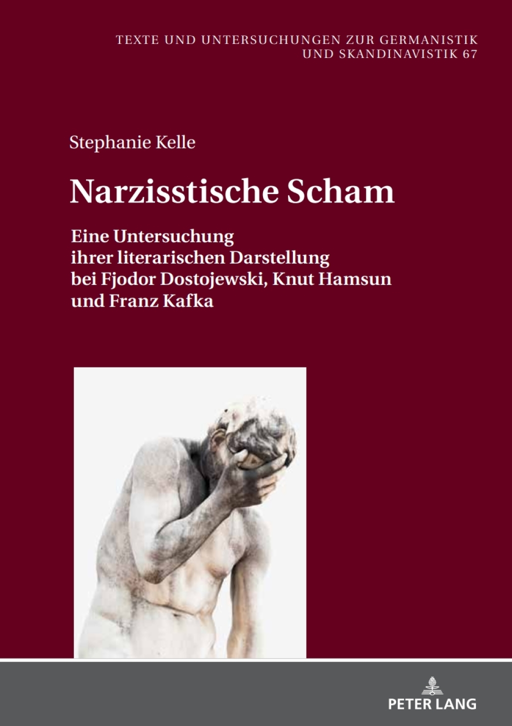 Narzisstische Scham Eine Untersuchung ihrer literarischen Darstellung bei Fjodor Dostojewski, Knut Hamsun und Franz Kafka 1st Edition â€“ PDF/EPUB Version Downloadable