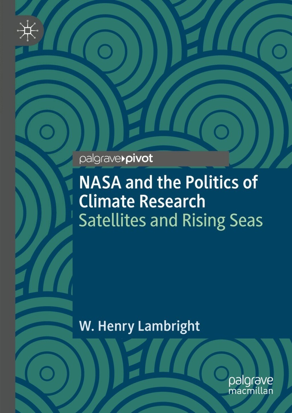 NASA and the Politics of Climate Research Satellites and Rising Seas  â€“ PDF/EPUB Version Downloadable