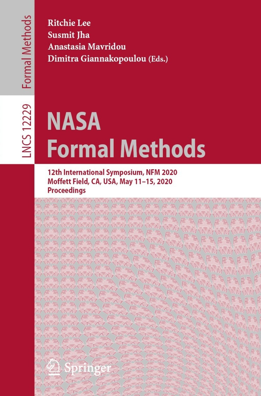 NASA Formal Methods 12th International Symposium, NFM 2020, Moffett Field, CA, USA, May 11â€“15, 2020, Proceedings 1st Edition â€“ PDF/EPUB Version Downloadable