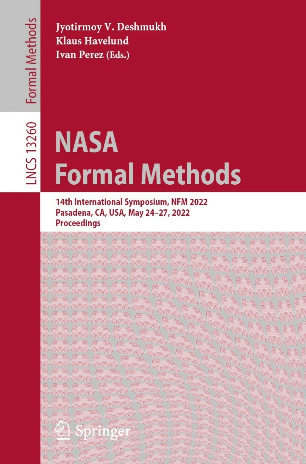 NASA Formal Methods 14th International Symposium, NFM 2022, Pasadena, CA, USA, May 24â€“27, 2022, Proceedings  â€“ PDF/EPUB Version Downloadable