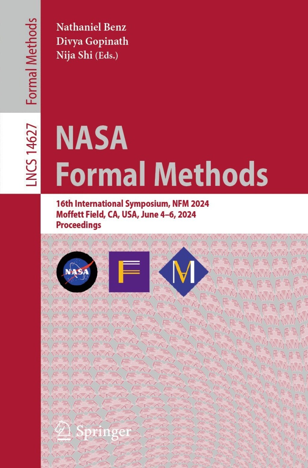 NASA Formal Methods 16th International Symposium, NFM 2024, Moffett Field, CA, USA, June 4â€“6, 2024, Proceedings  â€“ PDF/EPUB Version Downloadable