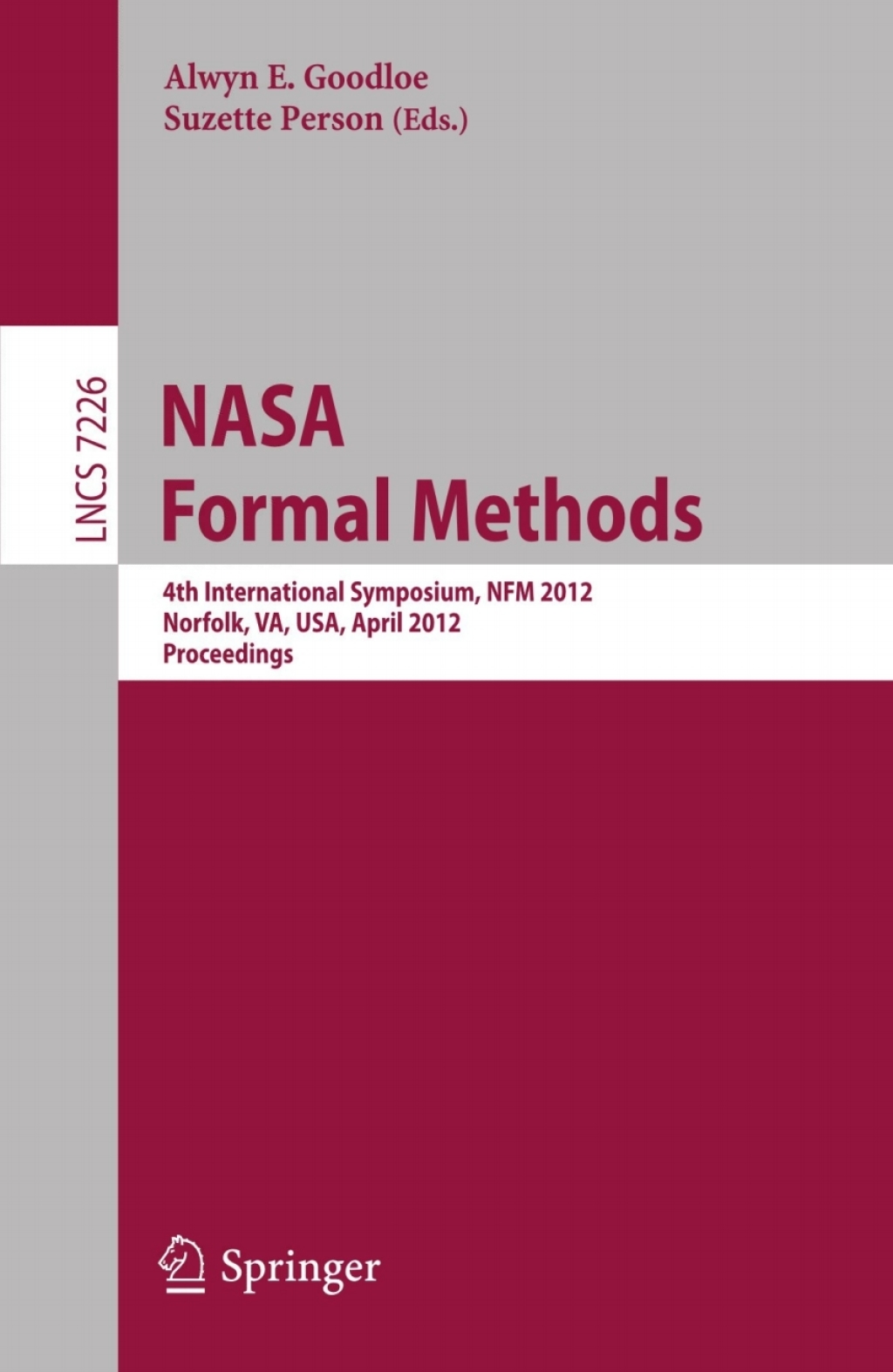 NASA Formal Methods 4th International Symposium, NFM 2012, Norfolk, VA, USA, April 3-5, 2012, Proceedings 1st Edition â€“ PDF/EPUB Version Downloadable