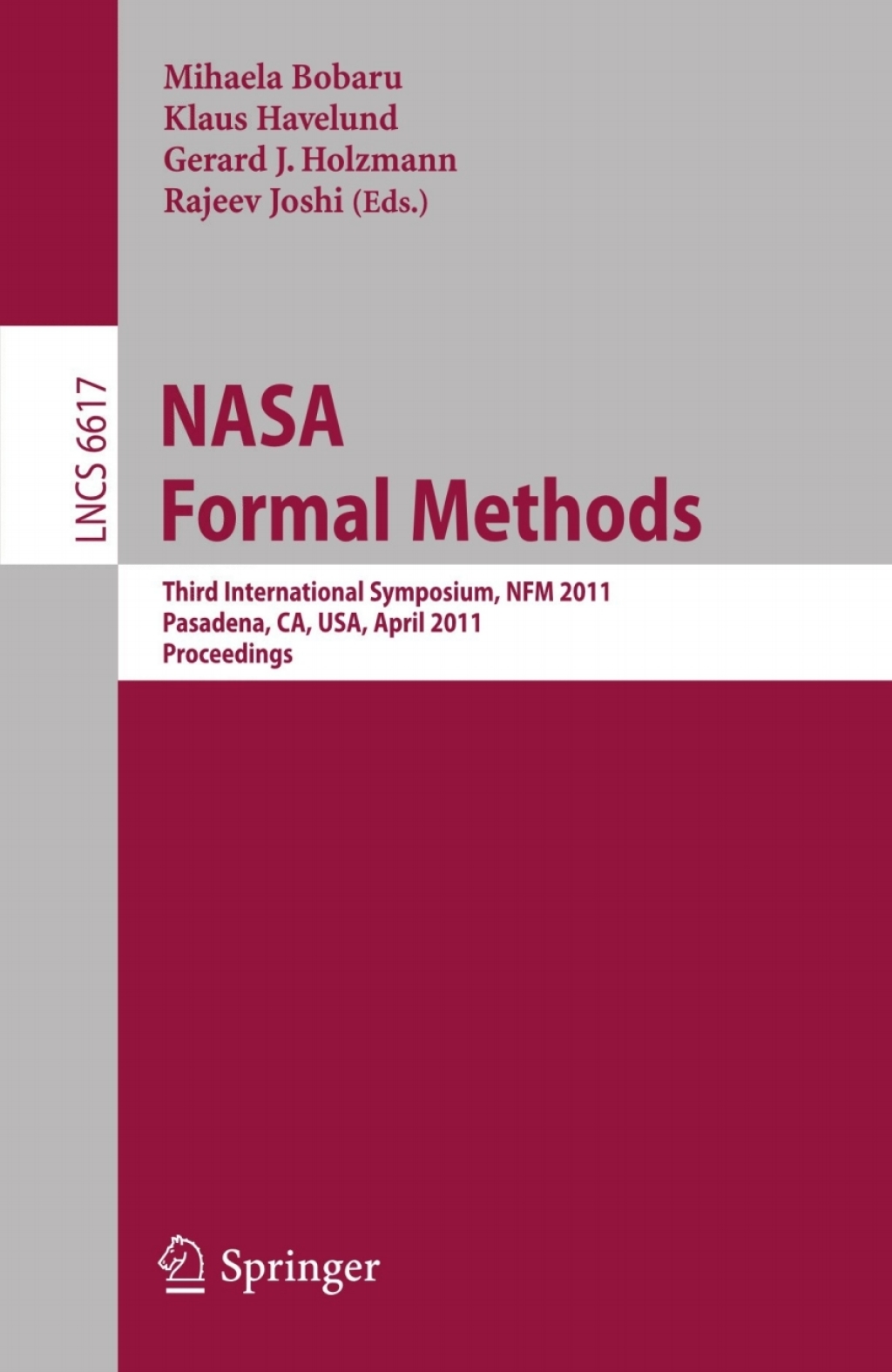 NASA Formal Methods Third International Symposium, NFM 2011, Pasadena, CA, USA, April 18-20, 2011, Proceedings 1st Edition â€“ PDF/EPUB Version Downloadable