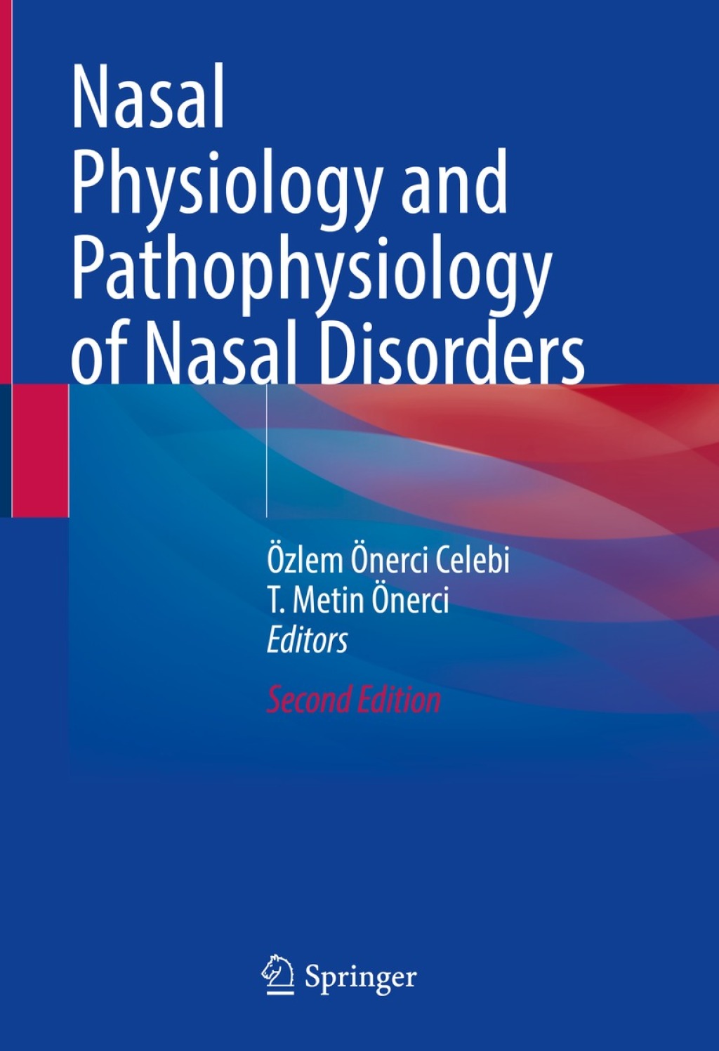 Nasal Physiology and Pathophysiology of Nasal Disorders 2nd Edition â€“ PDF/EPUB Version Downloadable