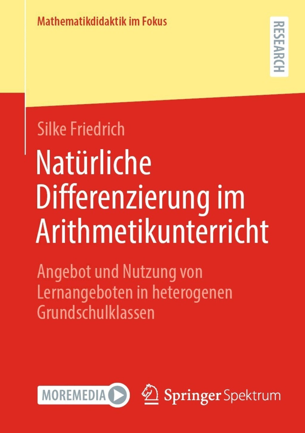NatÃ¼rliche Differenzierung im Arithmetikunterricht Angebot und Nutzung von Lernangeboten in heterogenen Grundschulklassen  â€“ PDF/EPUB Version Downloadable