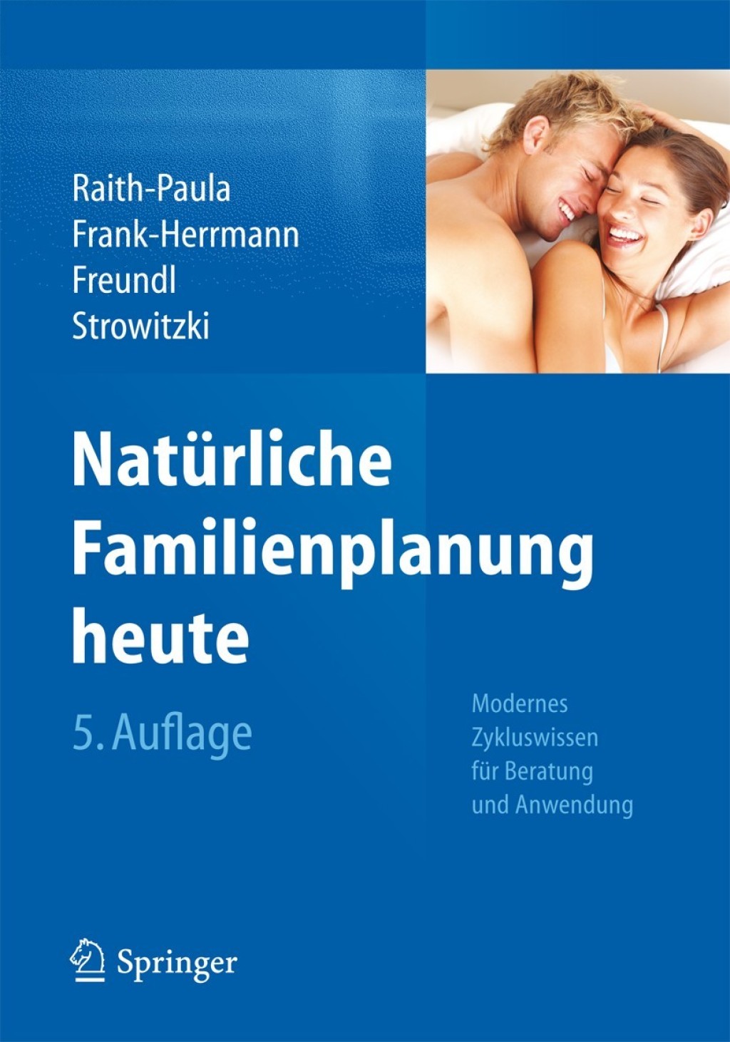 NatÃ¼rliche Familienplanung heute Modernes Zykluswissen fÃ¼r Beratung und Anwendung 5th Edition â€“ PDF/EPUB Version Downloadable