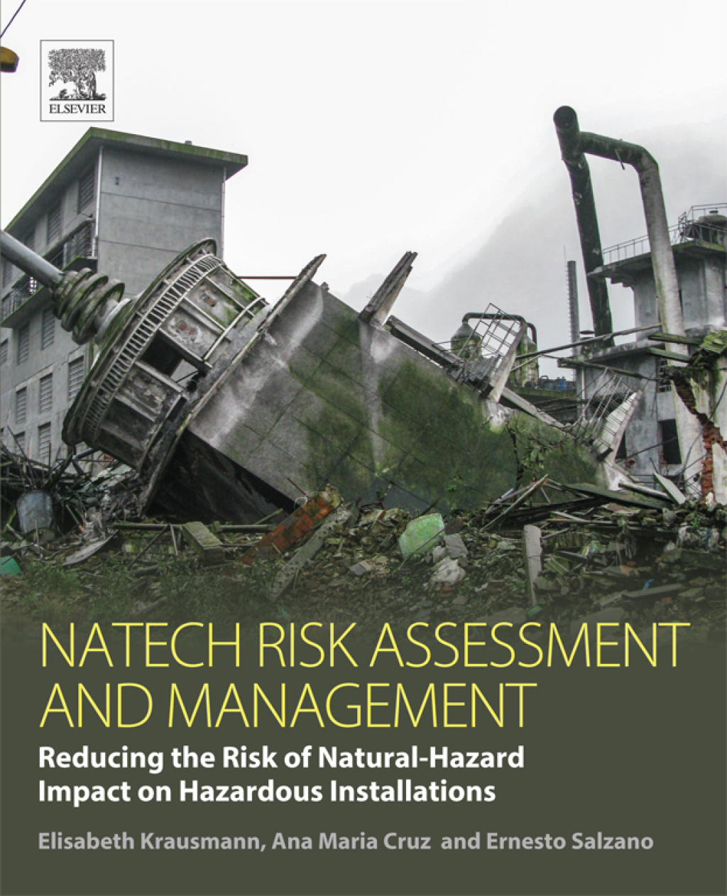 Natech Risk Assessment and Management Reducing the Risk of Natural-Hazard Impact on Hazardous Installations  â€“ PDF/EPUB Version Downloadable