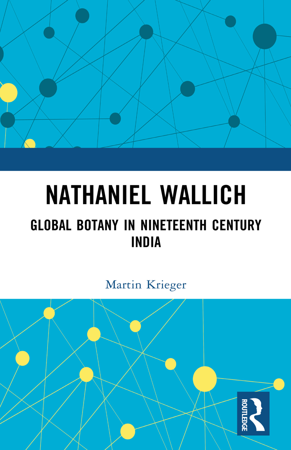Nathaniel Wallich Global Botany in Nineteenth Century India 1st Edition â€“ PDF/EPUB Version Downloadable