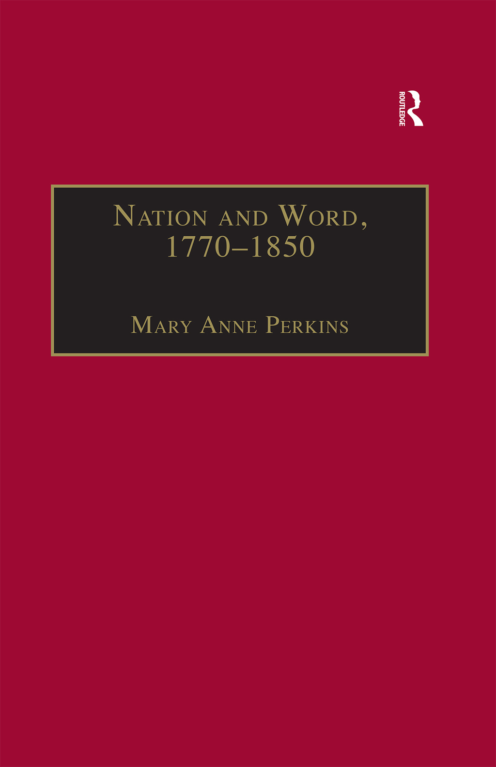 Nation and Word, 1770â€“1850 Religious and Metaphysical Language in European National Consciousness 1st Edition â€“ PDF/EPUB Version Downloadable
