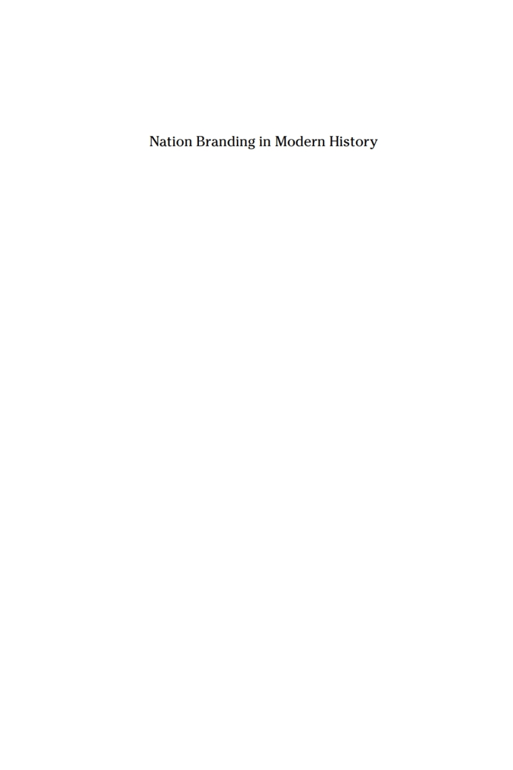 Nation Branding in Modern History 1st Edition - (PDF/EPUB Version)