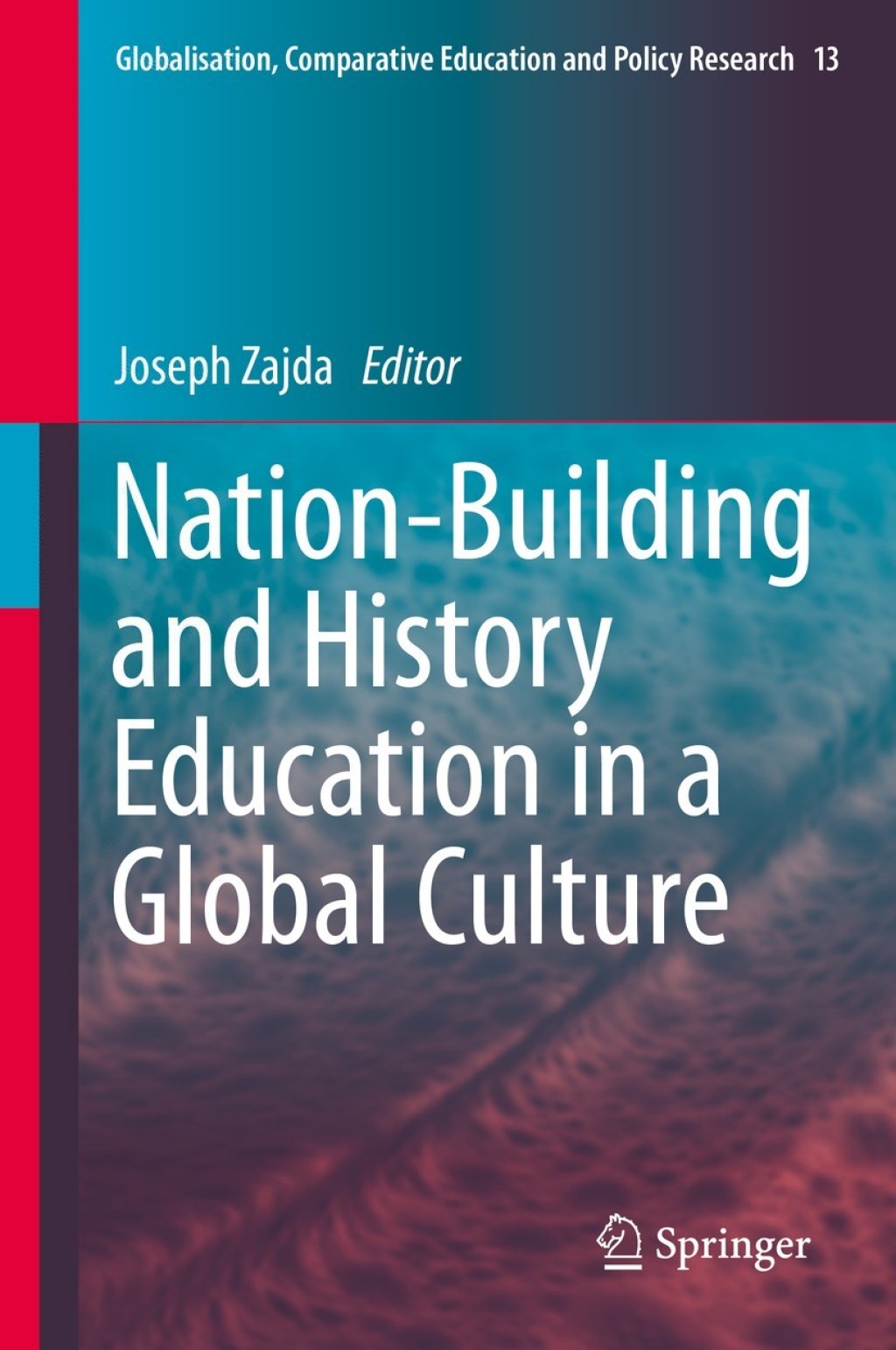 Nation-Building and History Education in a Global Culture  â€“ PDF/EPUB Version Downloadable