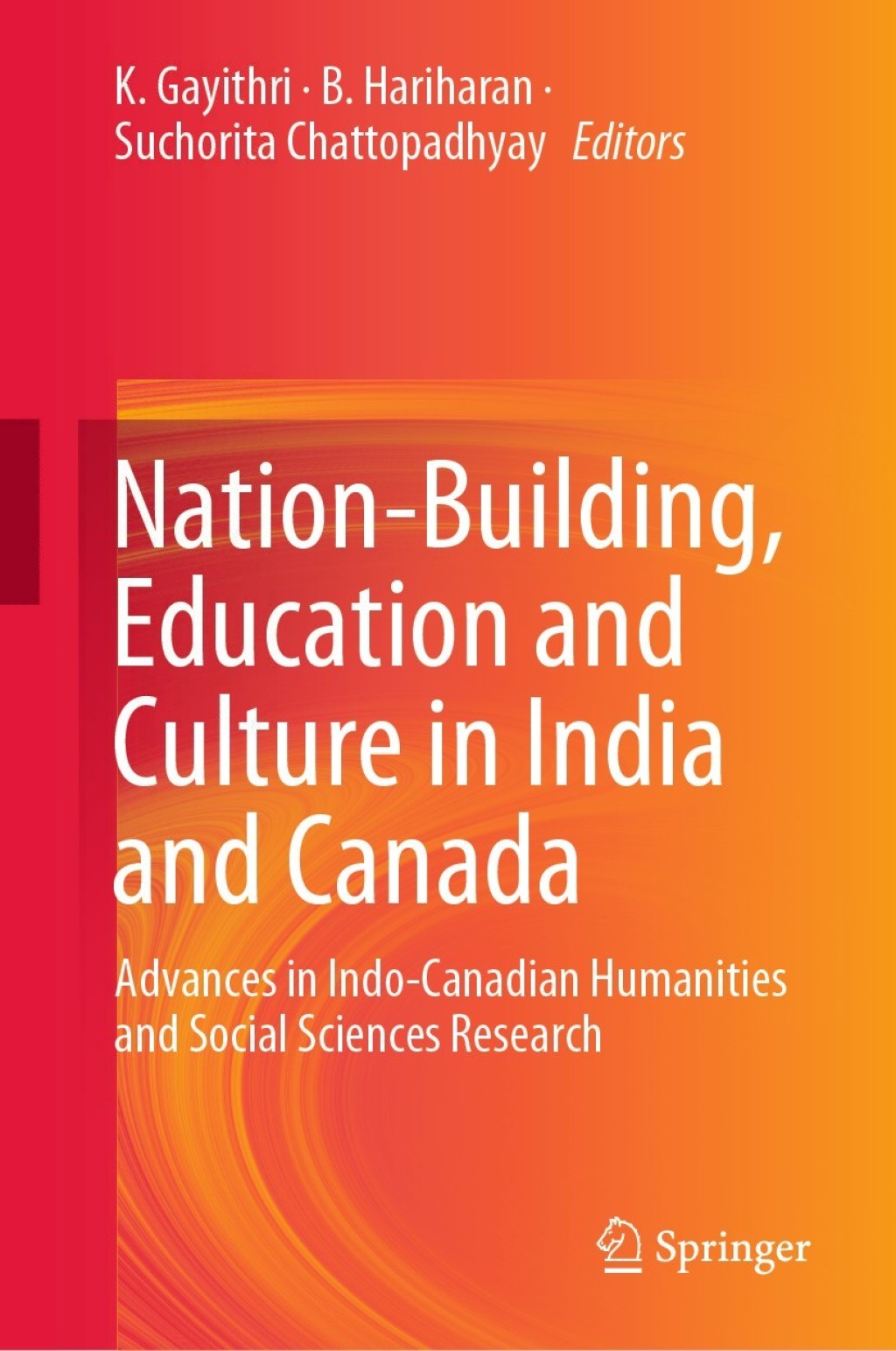 Nation-Building, Education and Culture in India and Canada Advances in Indo-Canadian Humanities and Social Sciences Research  â€“ PDF/EPUB Version Downloadable
