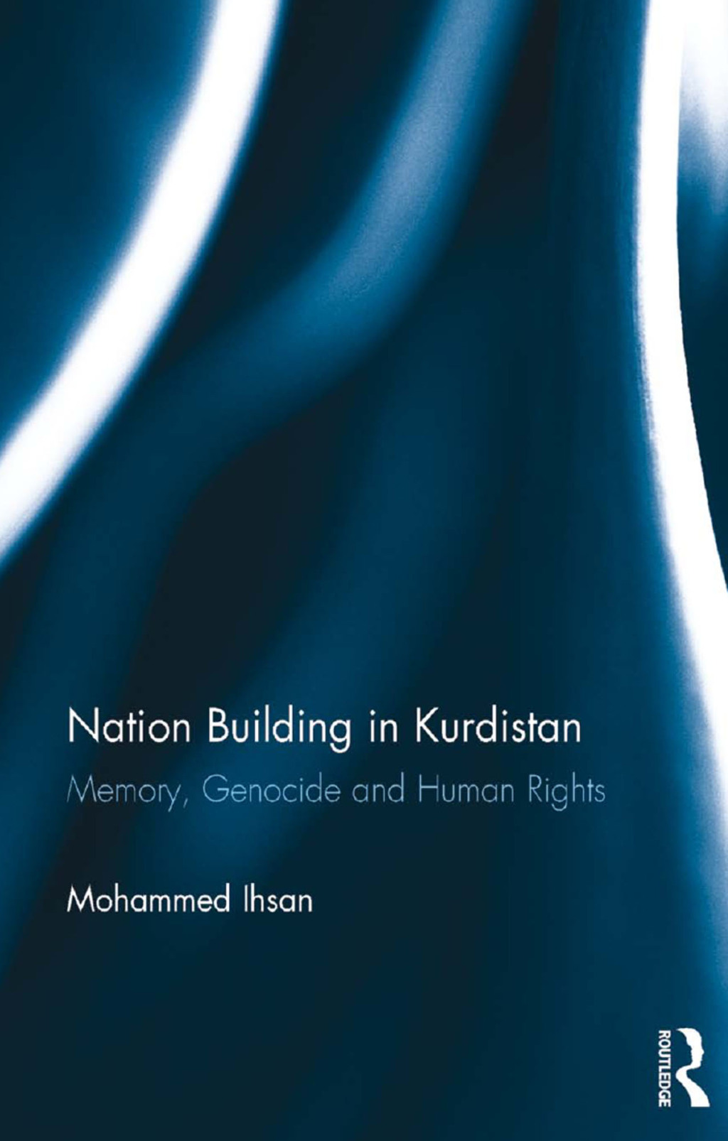 Nation Building in Kurdistan Memory, Genocide and Human Rights 1st Edition â€“ PDF/EPUB Version Downloadable