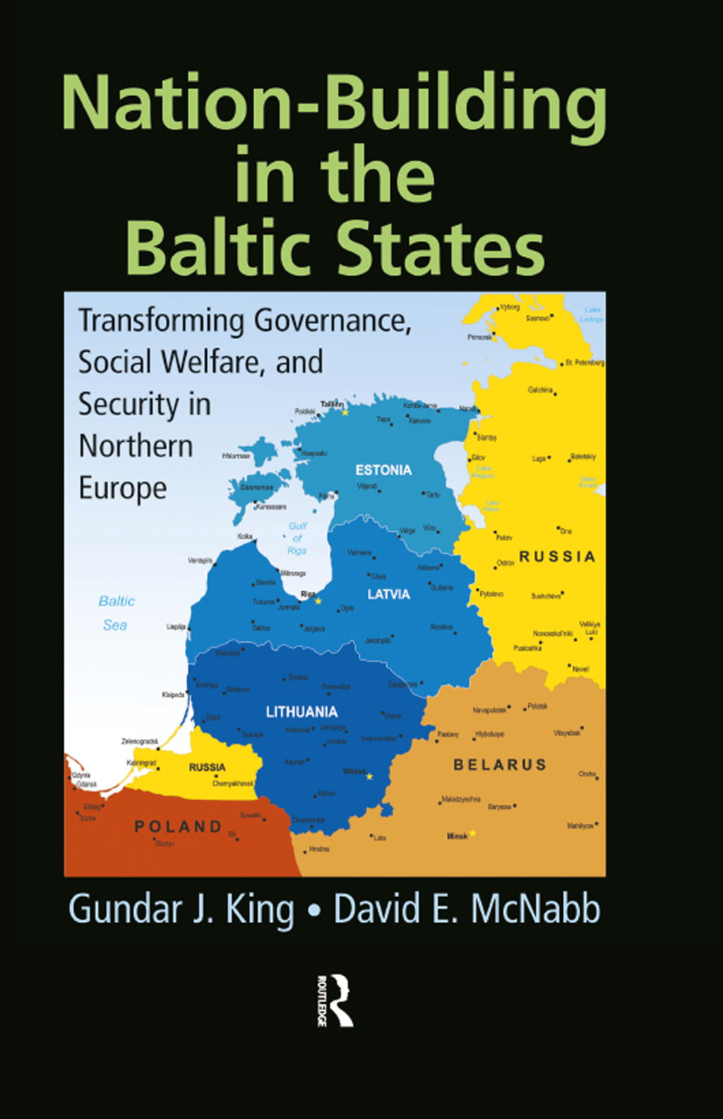 Nation-Building in the Baltic States Transforming Governance, Social Welfare, and Security in Northern Europe 1st Edition â€“ PDF/EPUB Version Downloadable