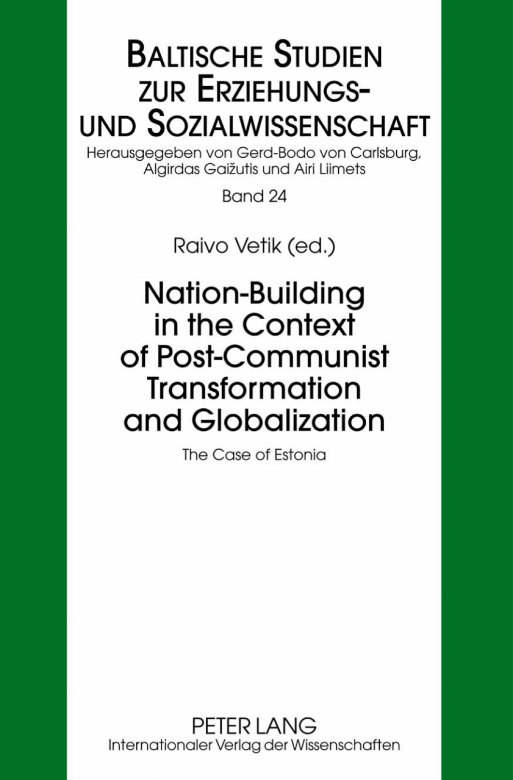 Nation-Building in the Context of Post-Communist Transformation and Globalization The Case of Estonia 1st Edition â€“ PDF/EPUB Version Downloadable
