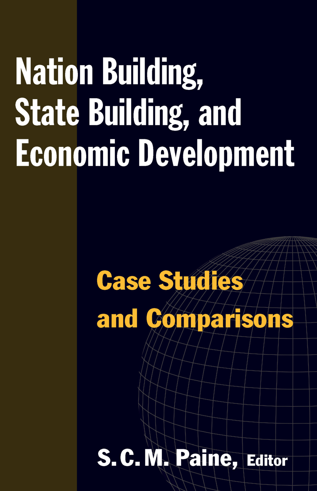 Nation Building, State Building, and Economic Development Case Studies and Comparisons 1st Edition â€“ PDF/EPUB Version Downloadable