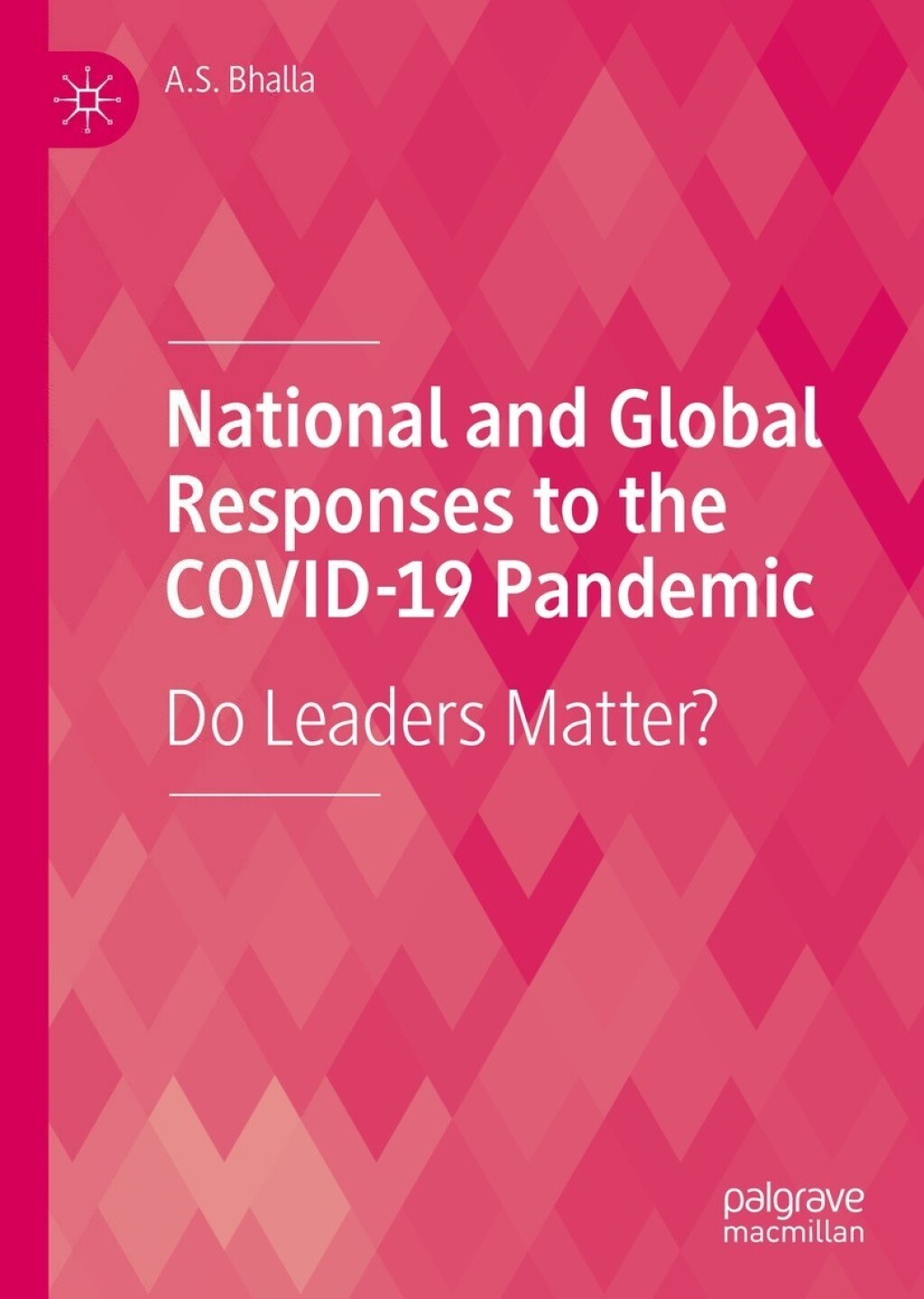 National and Global Responses to the COVID-19 Pandemic Do Leaders Matter?  â€“ PDF/EPUB Version Downloadable