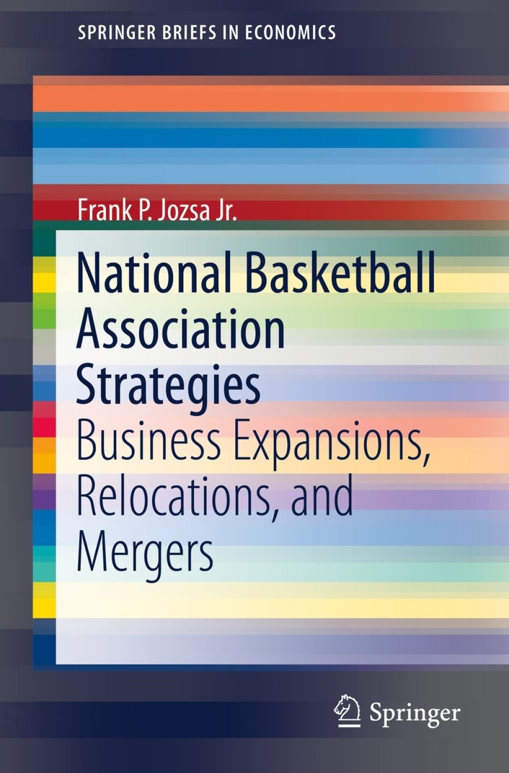 National Basketball Association Strategies Business Expansions, Relocations, and Mergers  â€“ PDF/EPUB Version Downloadable