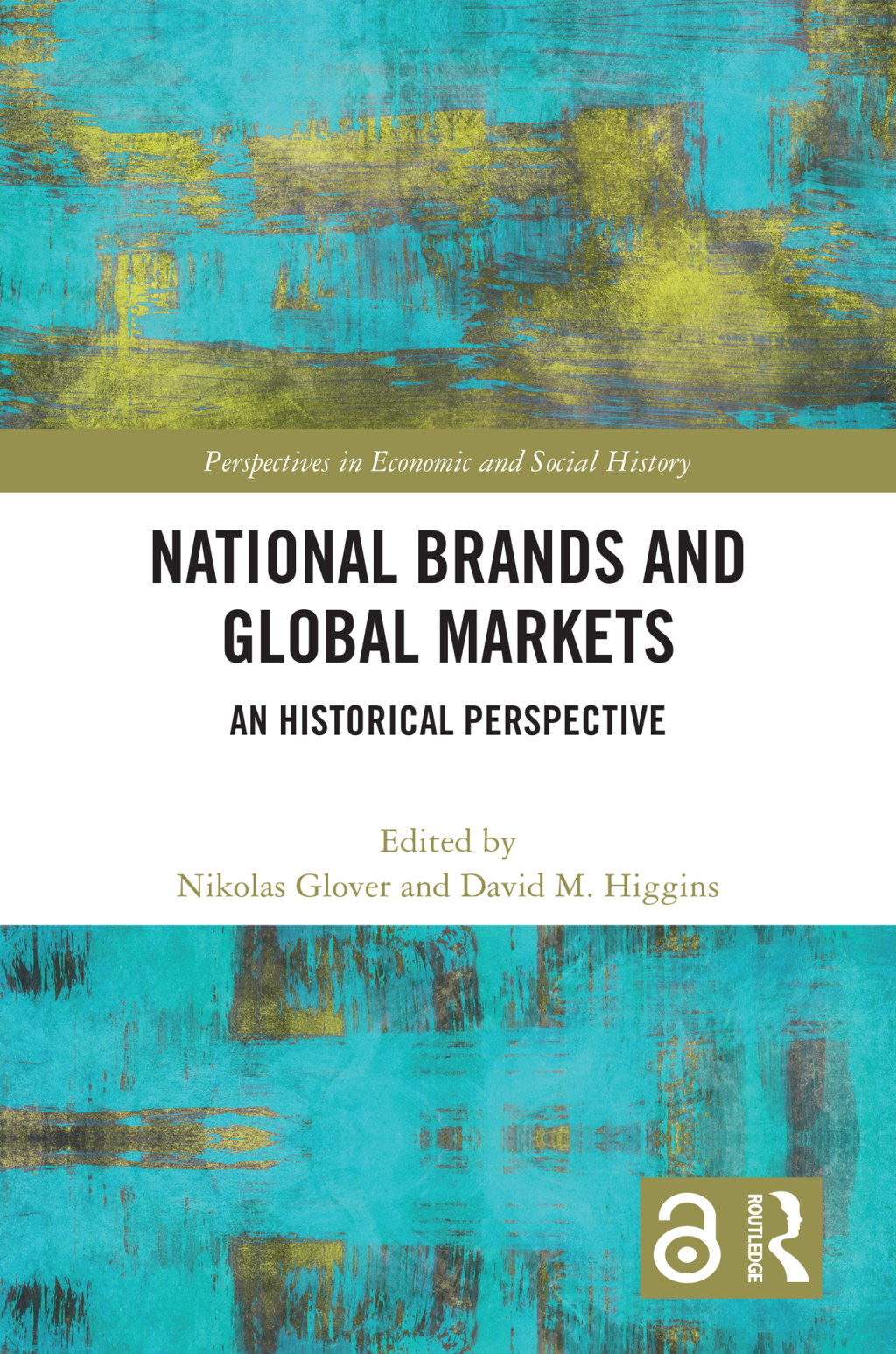 National Brands and Global Markets An Historical Perspective 1st Edition â€“ PDF/EPUB Version Downloadable