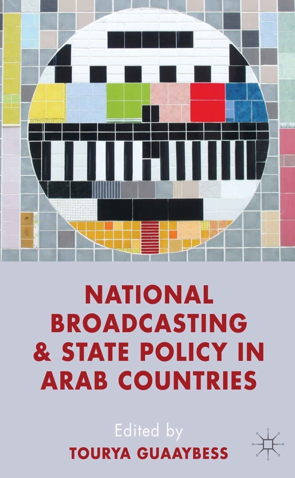 National Broadcasting and State Policy in Arab Countries  â€“ PDF/EPUB Version Downloadable