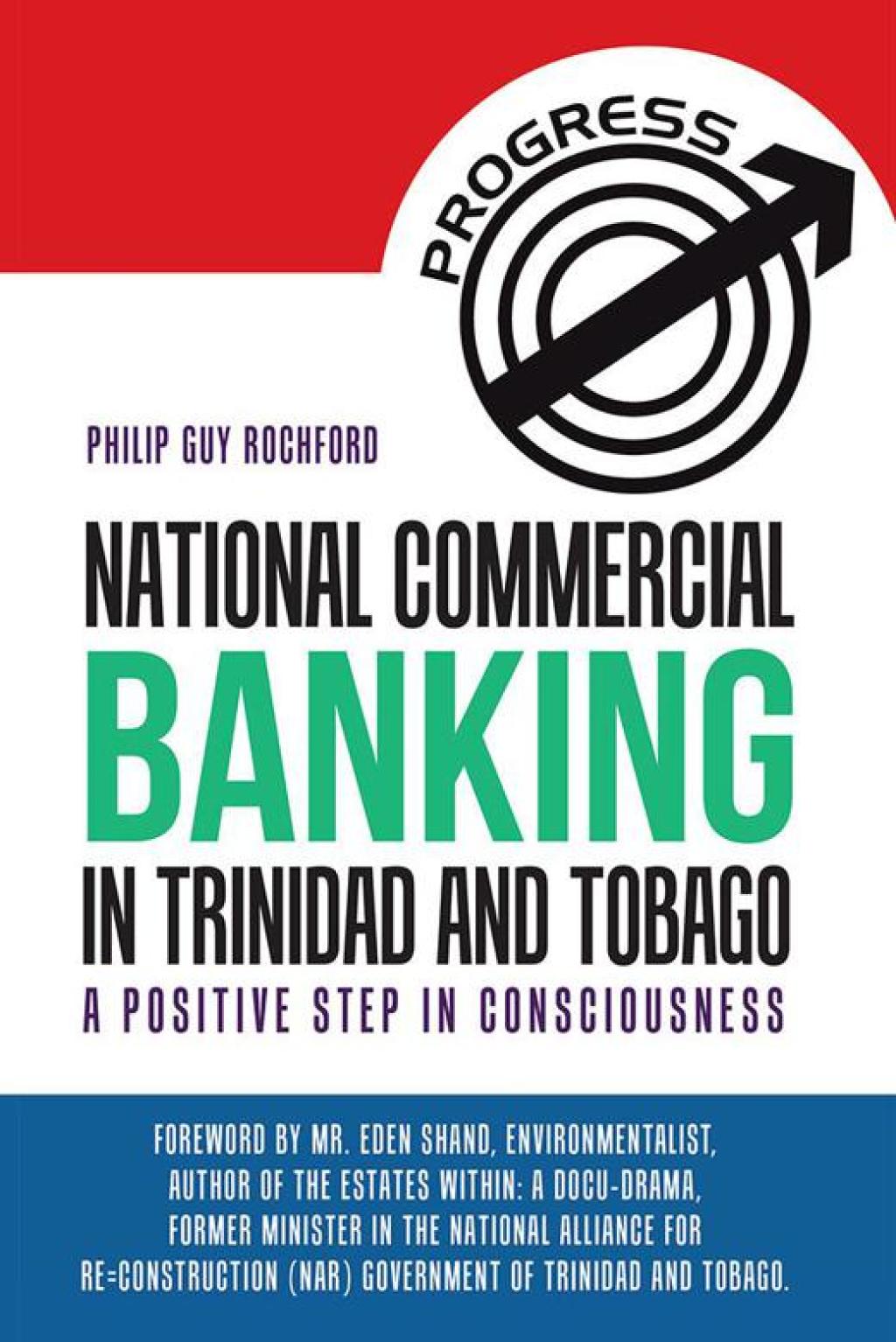 National Commercial Banking in Trinidad and Tobago A Positive Step in Consciousness - (PDF/EPUB Version)