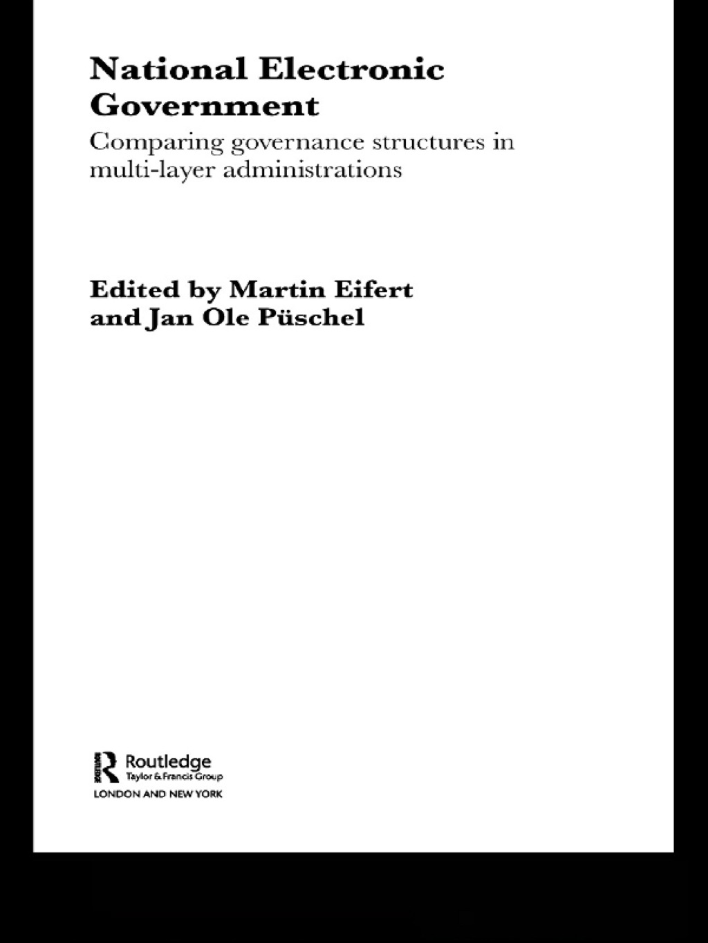 National Electronic Government Comparing Governance Structures in Multi-Layer Administrations 1st Edition â€“ PDF/EPUB Version Downloadable