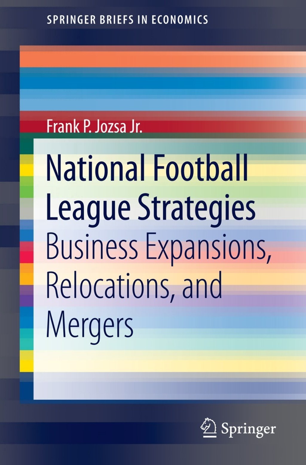 National Football League Strategies Business Expansions, Relocations, and Mergers  â€“ PDF/EPUB Version Downloadable