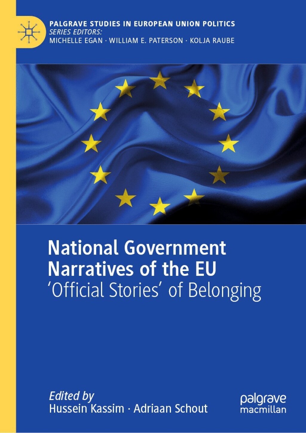 National Government Narratives of the EU 'Official Storiesâ€™ of Belonging  â€“ PDF/EPUB Version Downloadable
