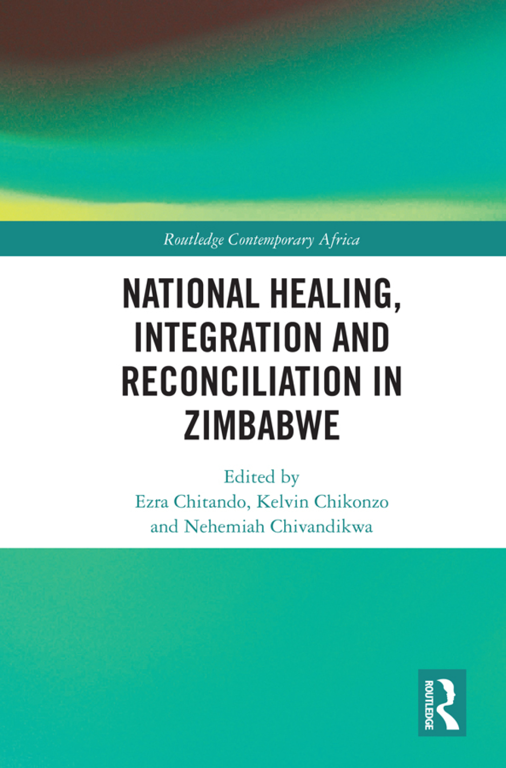 National Healing, Integration and Reconciliation in Zimbabwe 1st Edition â€“ PDF/EPUB Version Downloadable