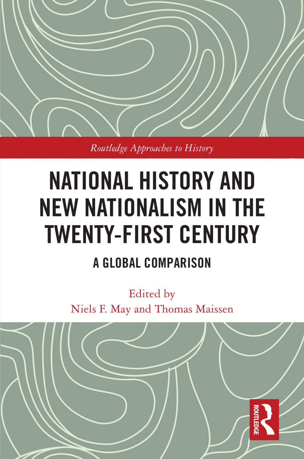 National History and New Nationalism in the Twenty-First Century A Global Comparison 1st Edition â€“ PDF/EPUB Version Downloadable