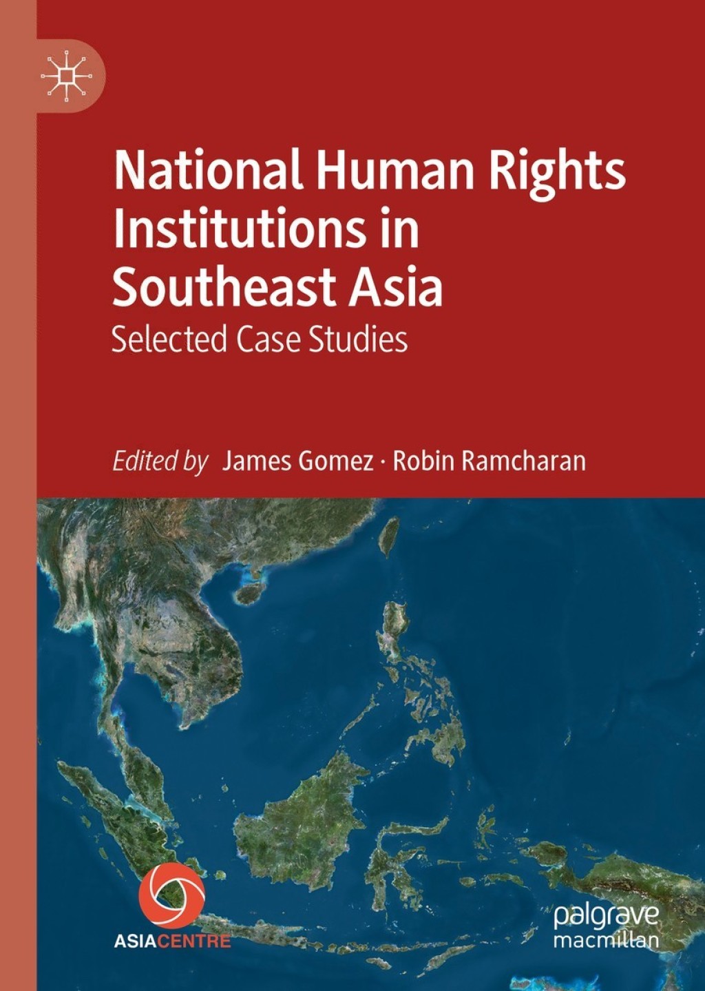 National Human Rights Institutions in Southeast Asia Selected Case Studies  â€“ PDF/EPUB Version Downloadable