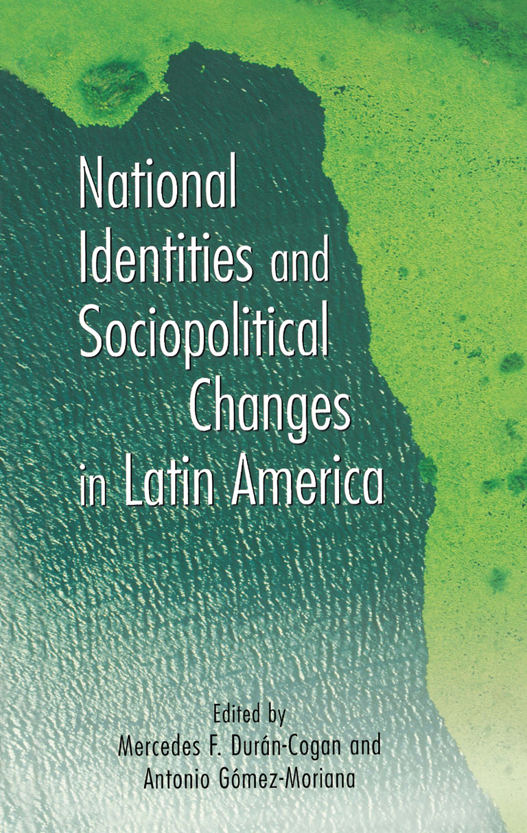 National Identities and Socio-Political Changes in Latin America 1st Edition â€“ PDF/EPUB Version Downloadable
