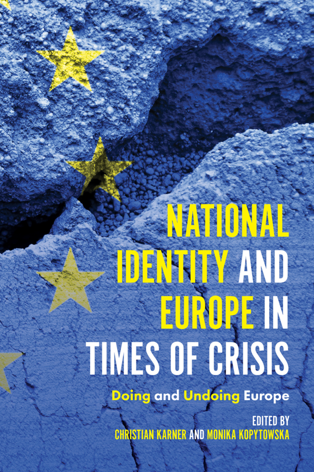 National Identity and Europe in Times of Crisis Doing and Undoing Europe  â€“ PDF/EPUB Version Downloadable