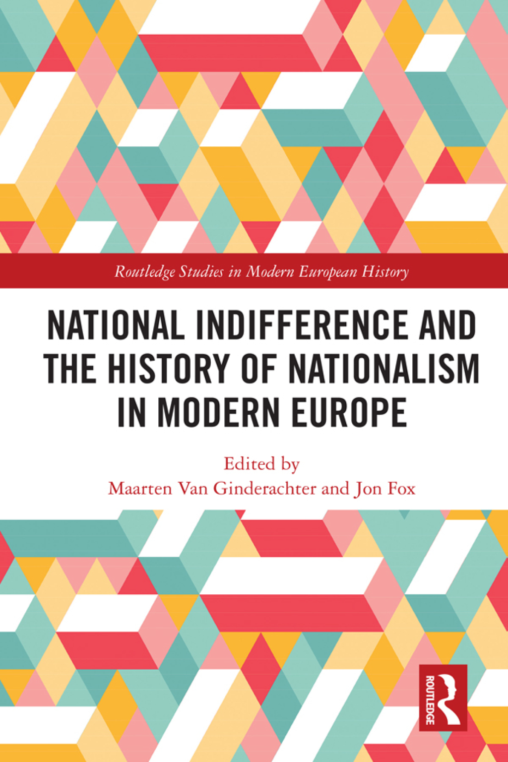 National indifference and the History of Nationalism in Modern Europe National indifference and the History of Nationalism in Modern Europe 1st Edition â€“ PDF/EPUB Version Downloadable