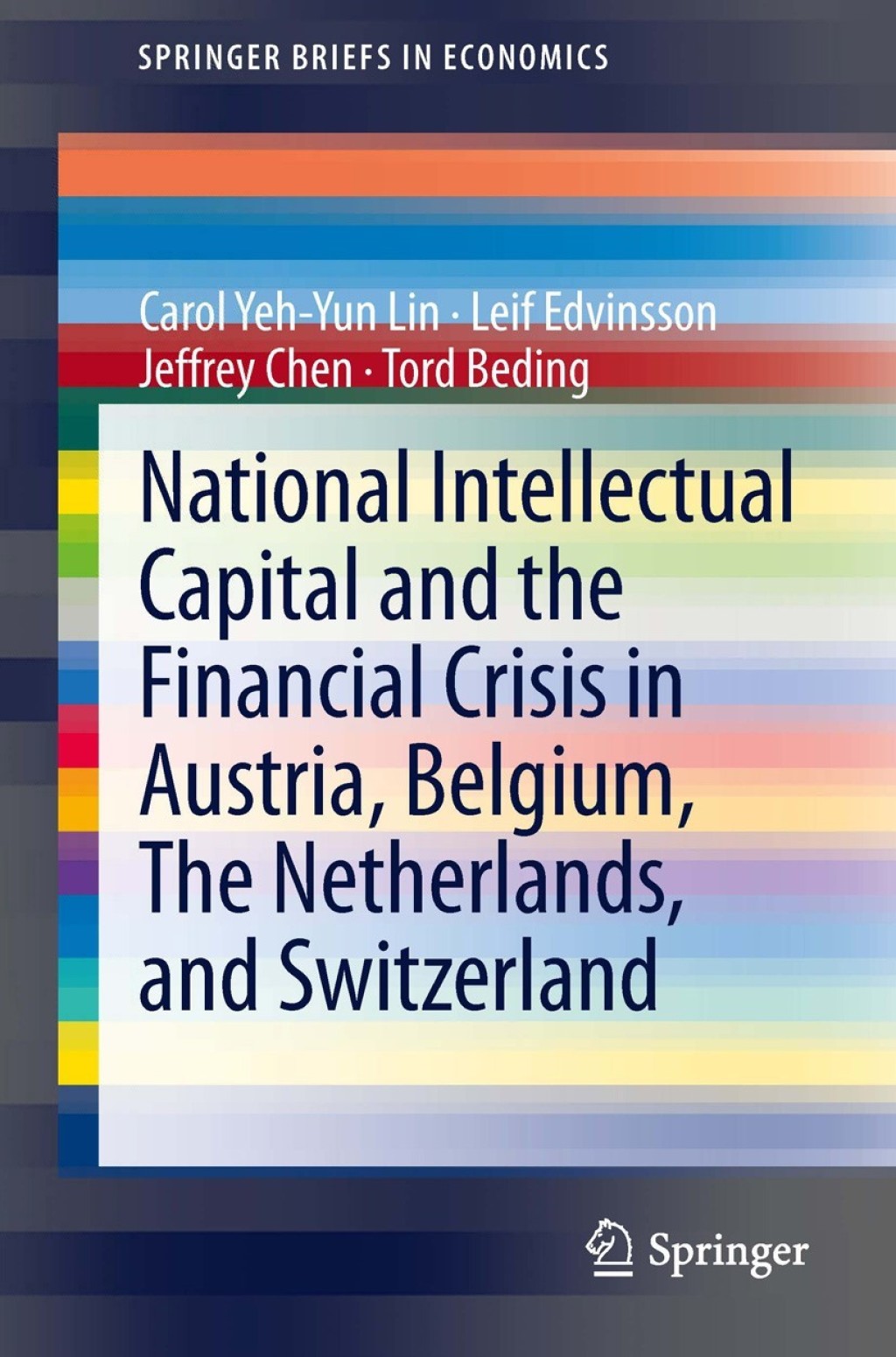 National Intellectual Capital and the Financial Crisis in Austria, Belgium, the Netherlands, and Switzerland  â€“ PDF/EPUB Version Downloadable