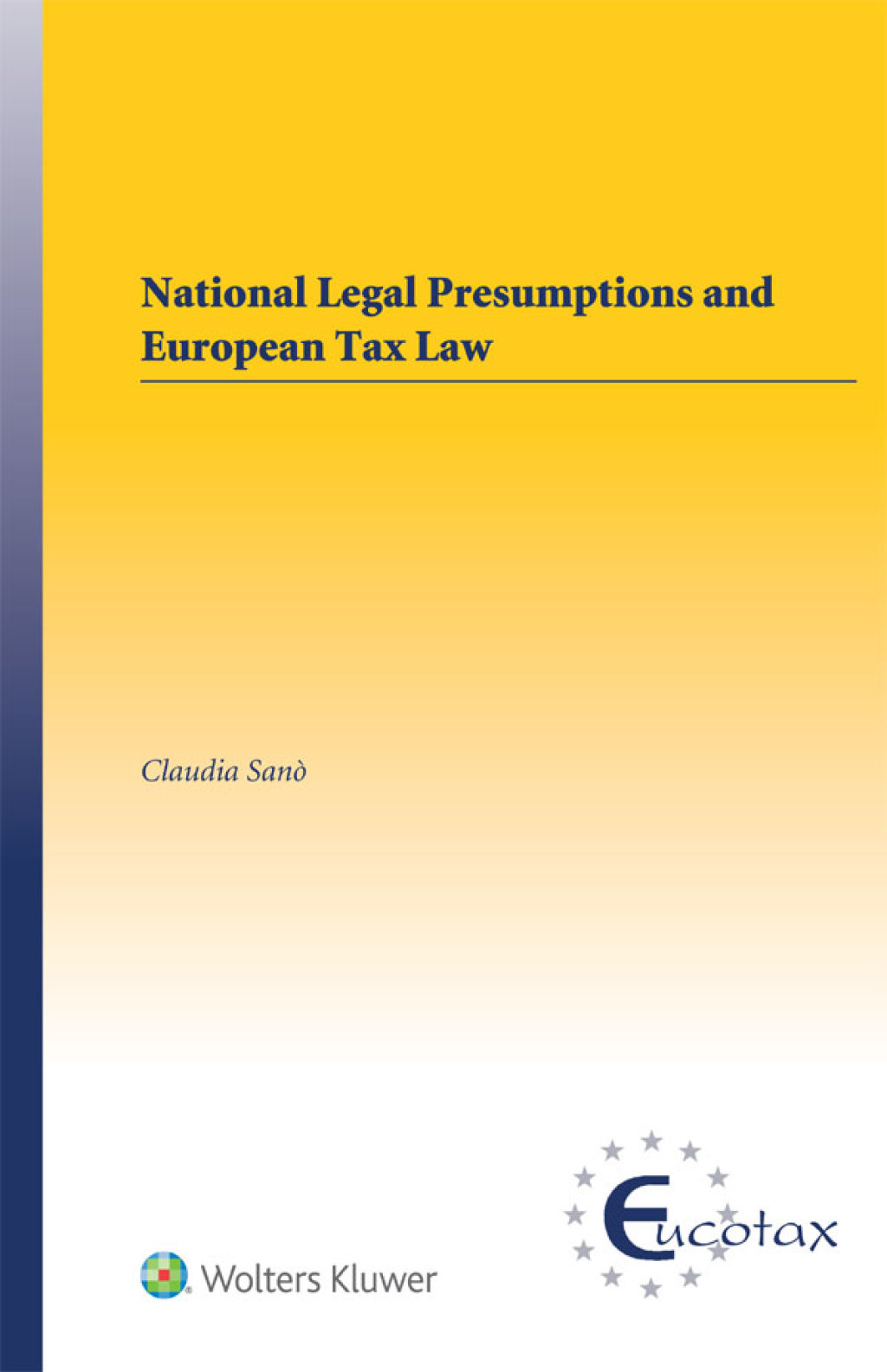 National Legal Presumptions and European Tax Law  â€“ PDF/EPUB Version Downloadable