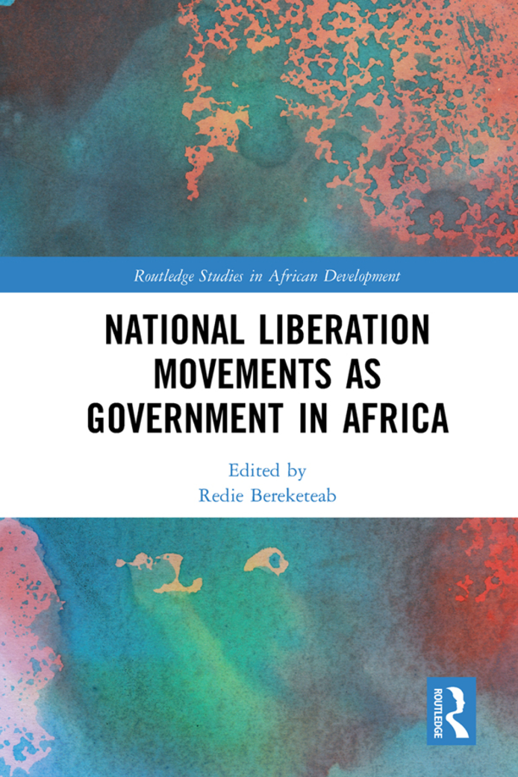 National Liberation Movements as Government in Africa 1st Edition â€“ PDF/EPUB Version Downloadable