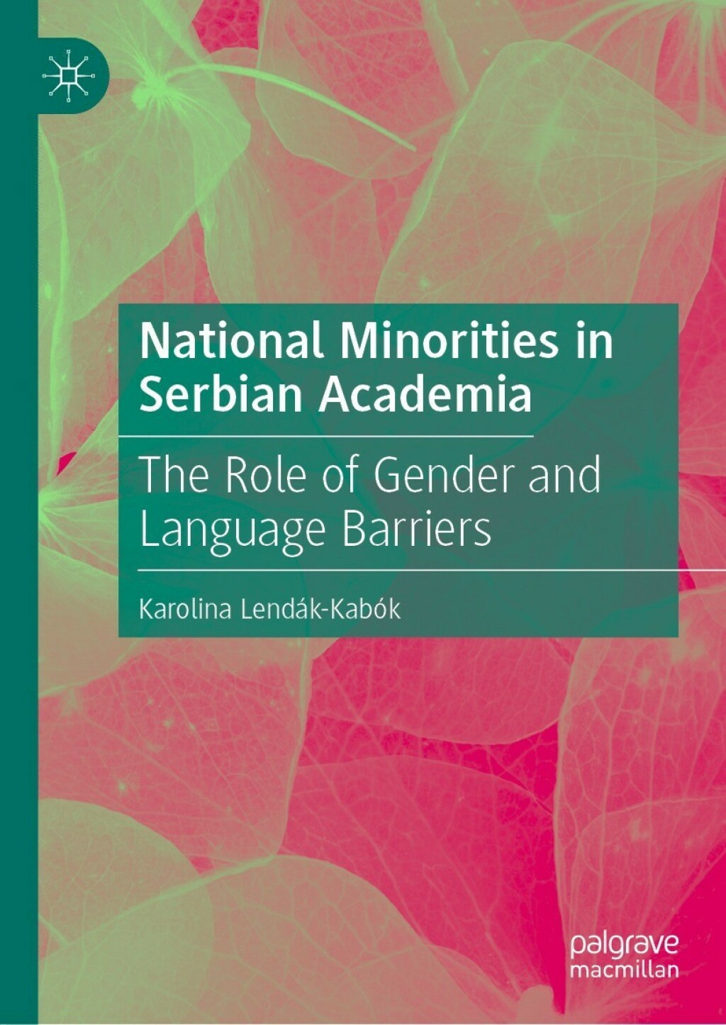 National Minorities in Serbian Academia The Role of Gender and Language Barriers  â€“ PDF/EPUB Version Downloadable