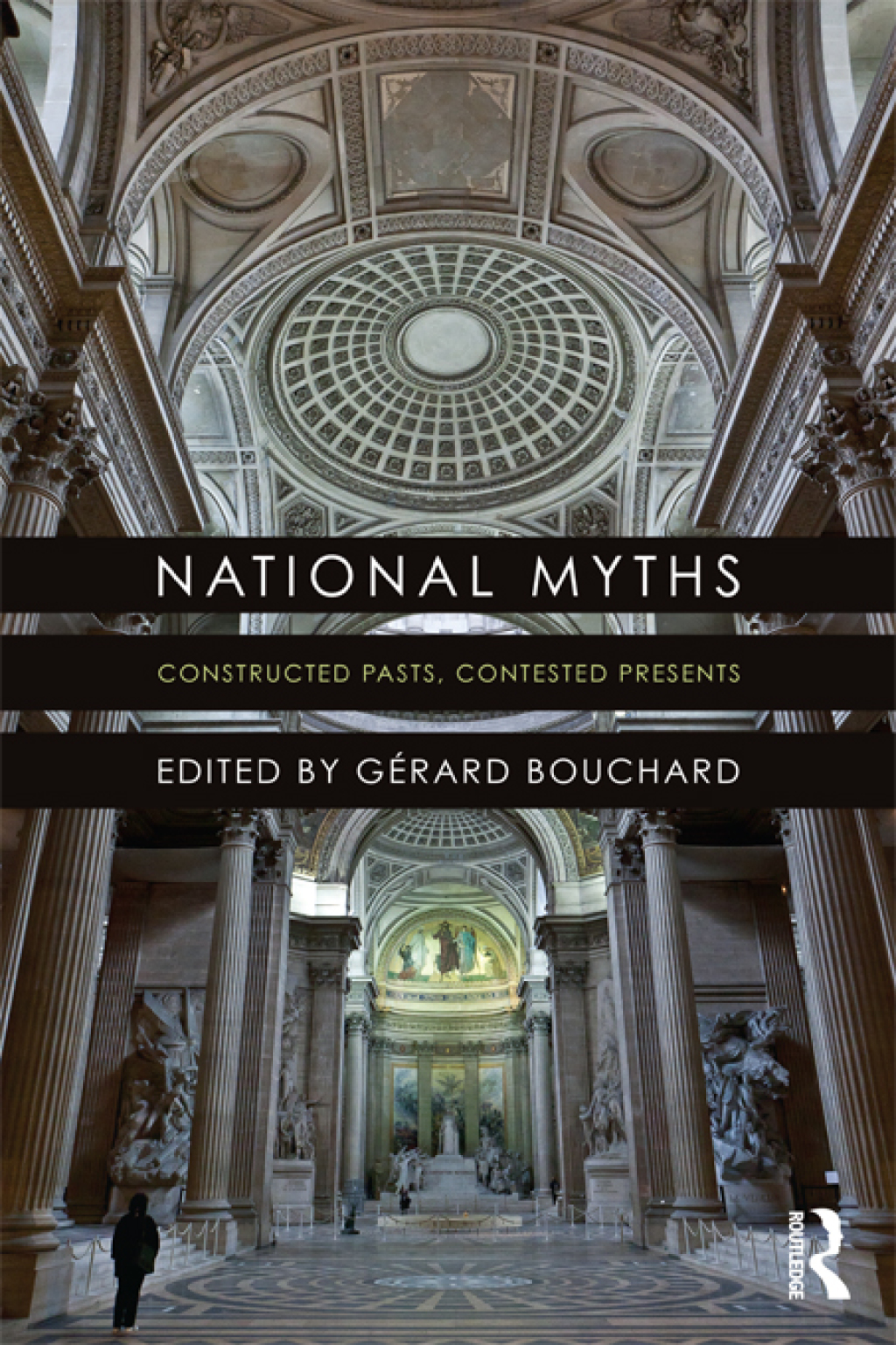 National Myths Constructed Pasts, Contested Presents 1st Edition â€“ PDF/EPUB Version Downloadable