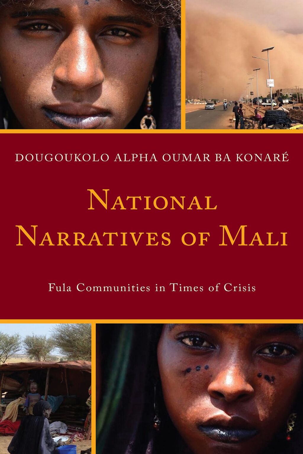 National Narratives of Mali Fula Communities in Times of Crisis 1st Edition â€“ PDF/EPUB Version Downloadable