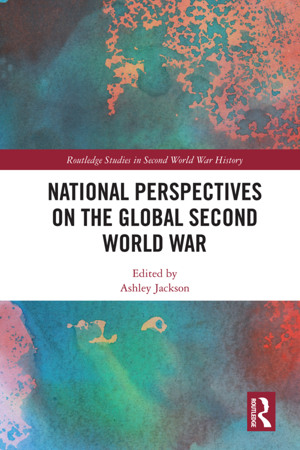National Perspectives on the Global Second World War 1st Edition â€“ PDF/EPUB Version Downloadable