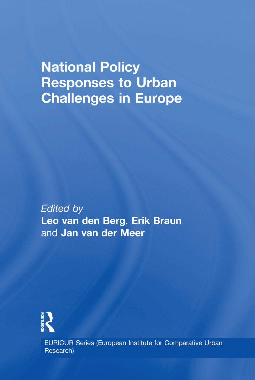National Policy Responses to Urban Challenges in Europe 1st Edition â€“ PDF/EPUB Version Downloadable