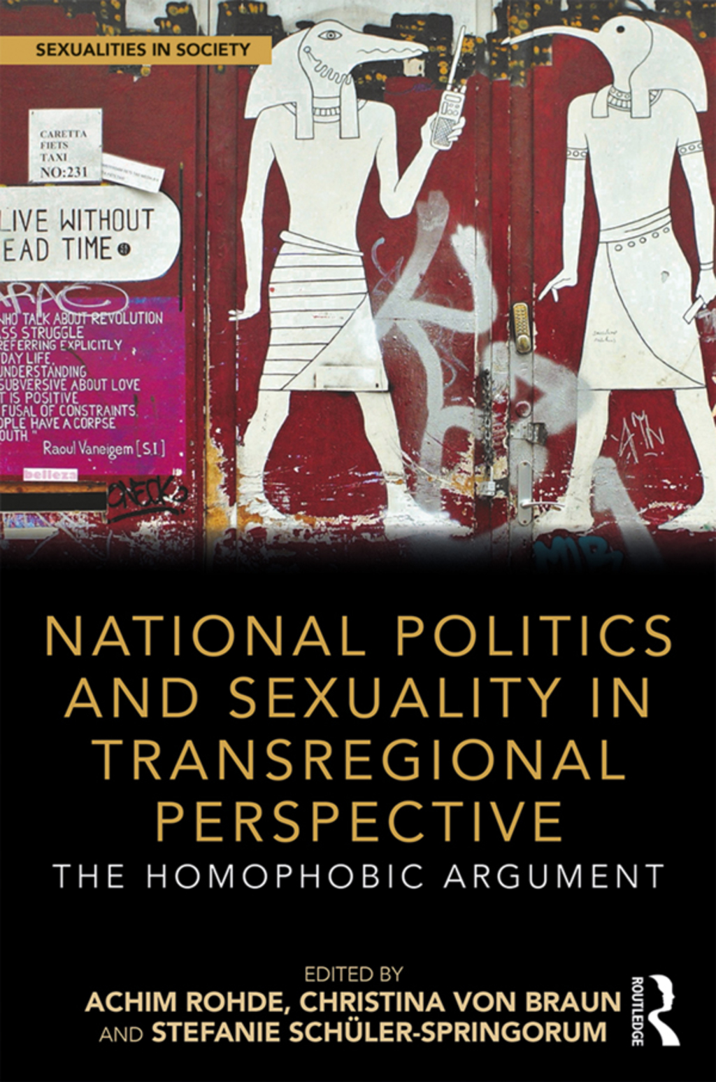 National Politics and Sexuality in Transregional Perspective The Homophobic Argument 1st Edition â€“ PDF/EPUB Version Downloadable