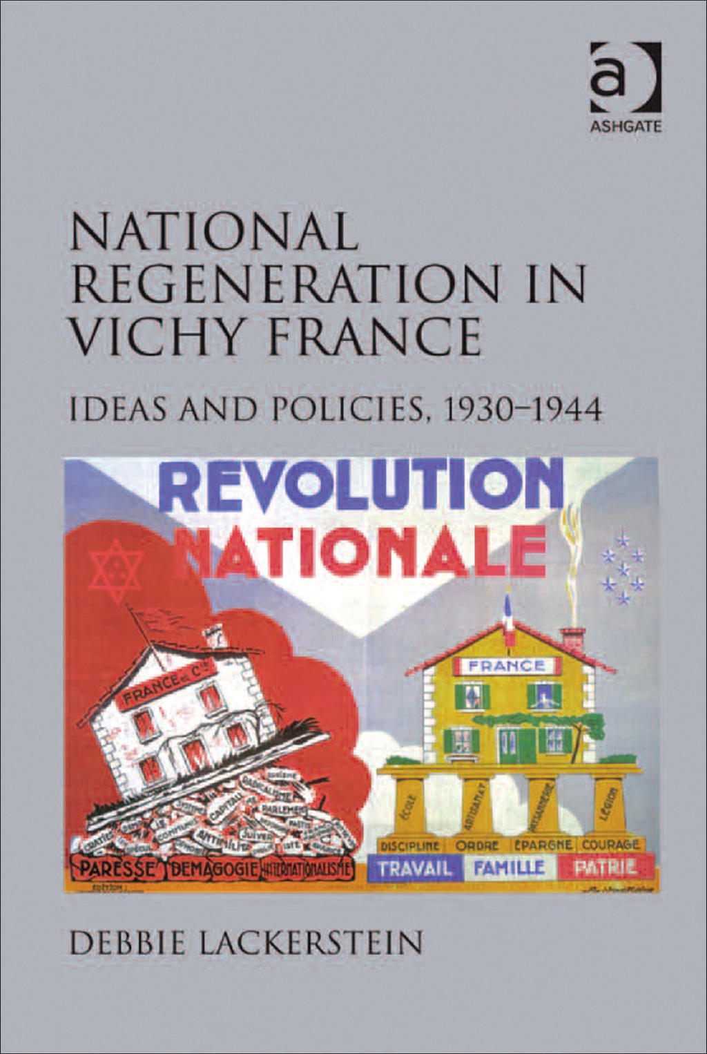 National Regeneration in Vichy France: Ideas and Policies, 1930â€“1944  â€“ PDF/EPUB Version Downloadable