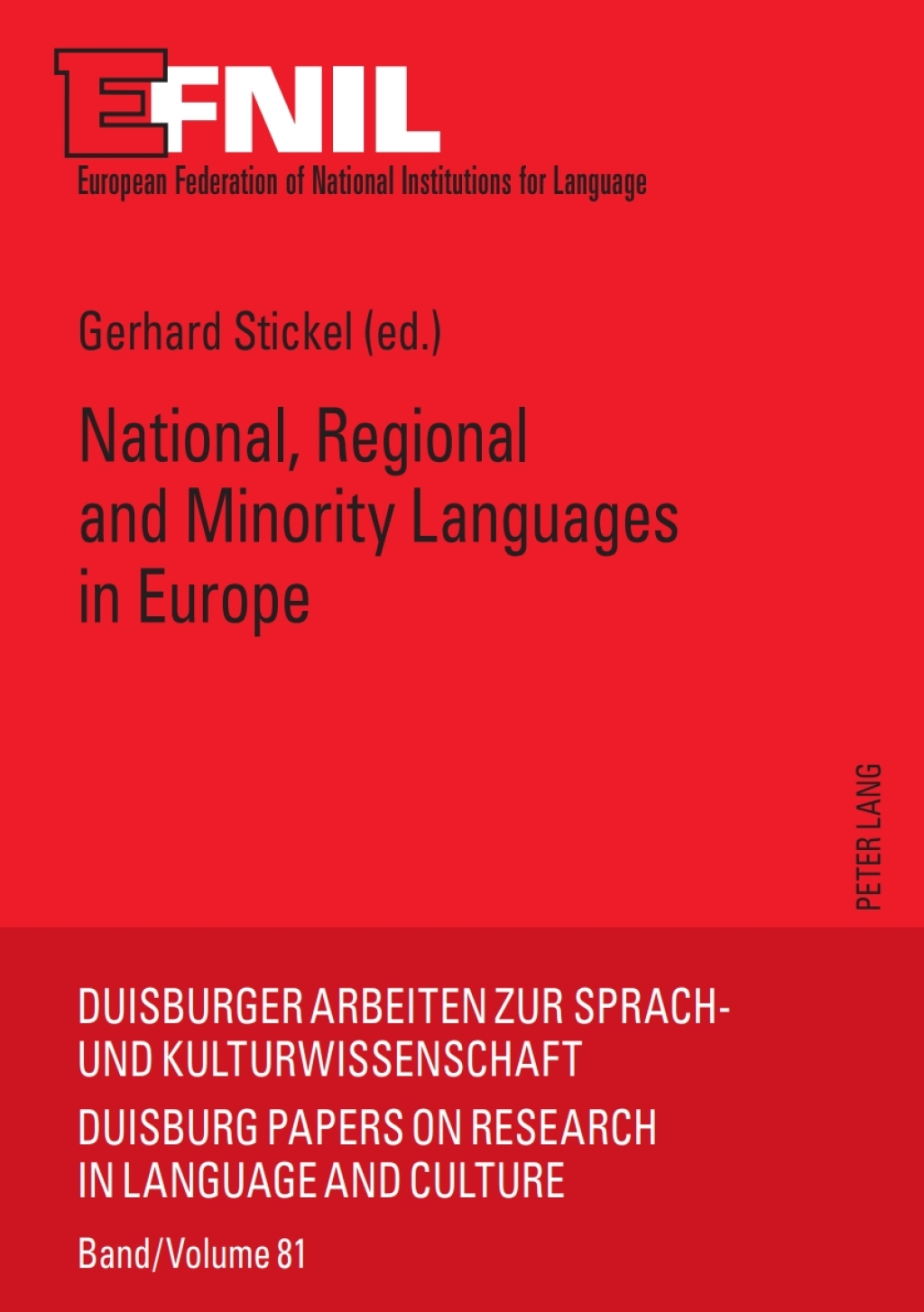 National, Regional and Minority Languages in Europe Contributions to the Annual Conference 2009 of EFNIL in Dublin 1st Edition â€“ PDF/EPUB Version Downloadable
