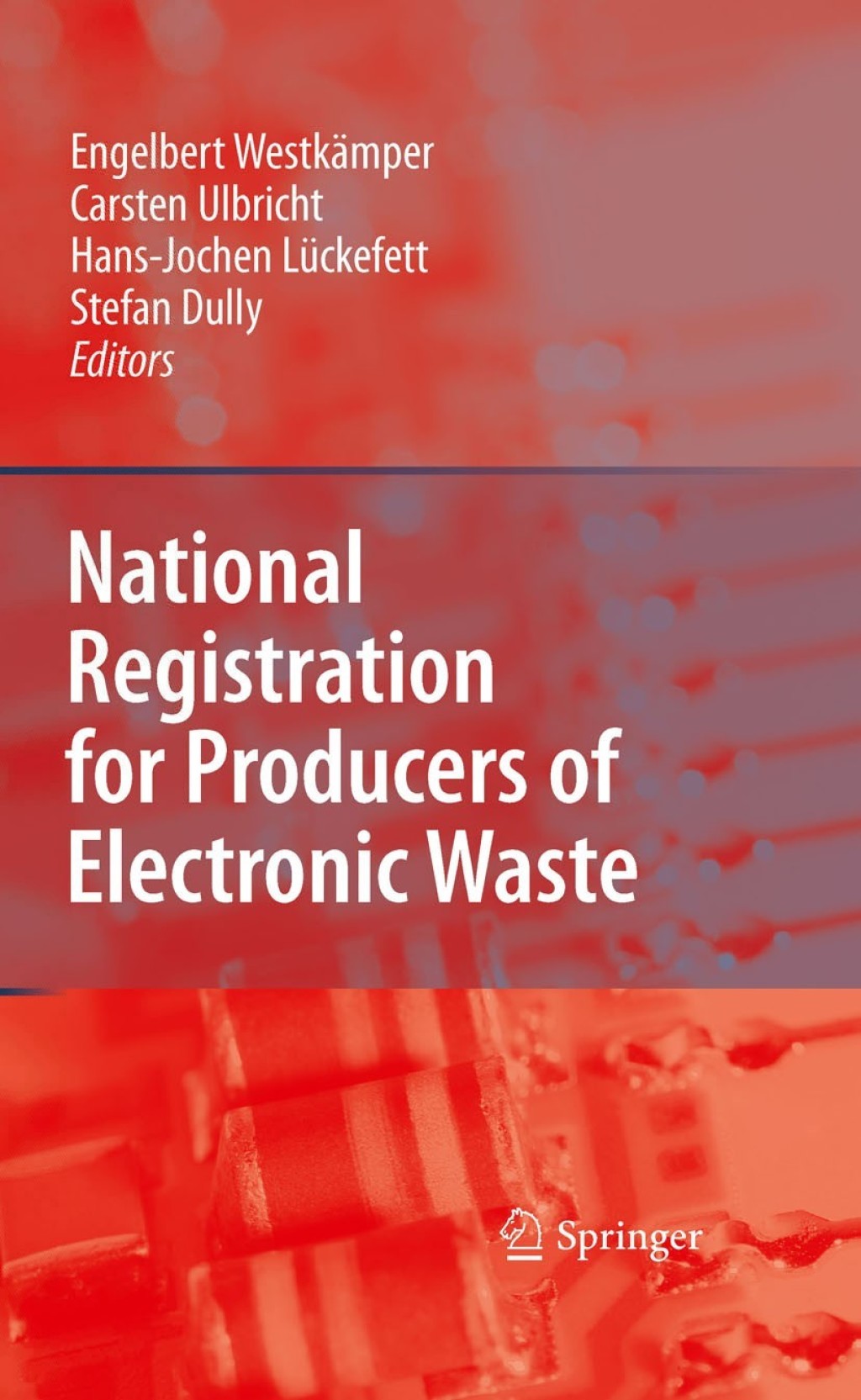 National Registration for Producers of Electronic Waste 1st Edition â€“ PDF/EPUB Version Downloadable