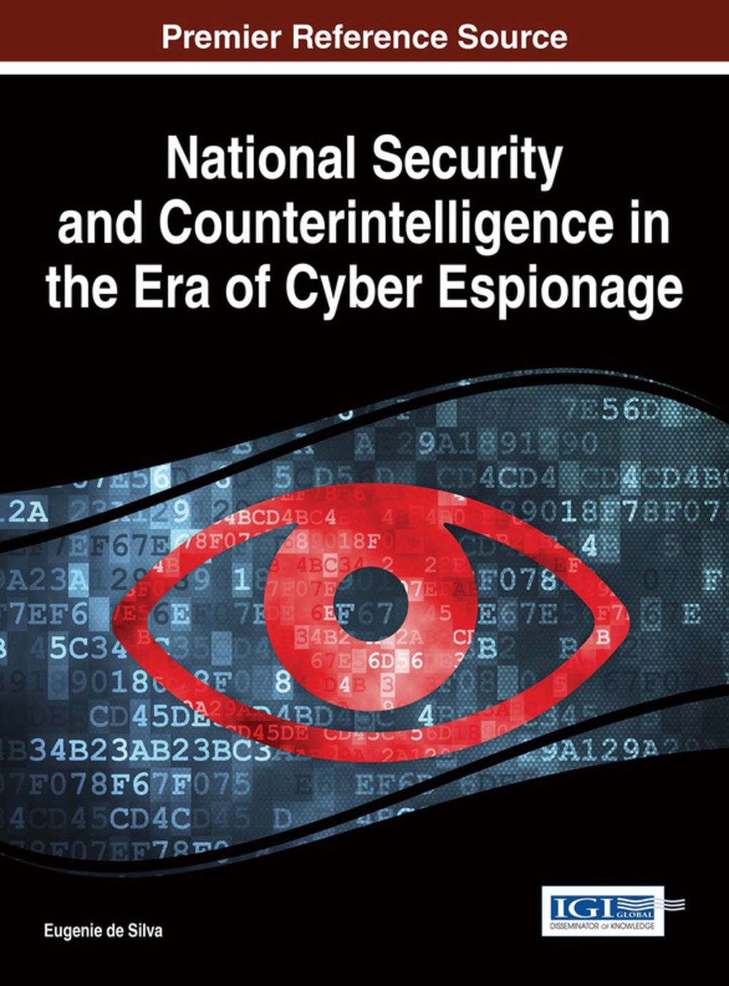 National Security and Counterintelligence in the Era of Cyber Espionage  â€“ PDF/EPUB Version Downloadable