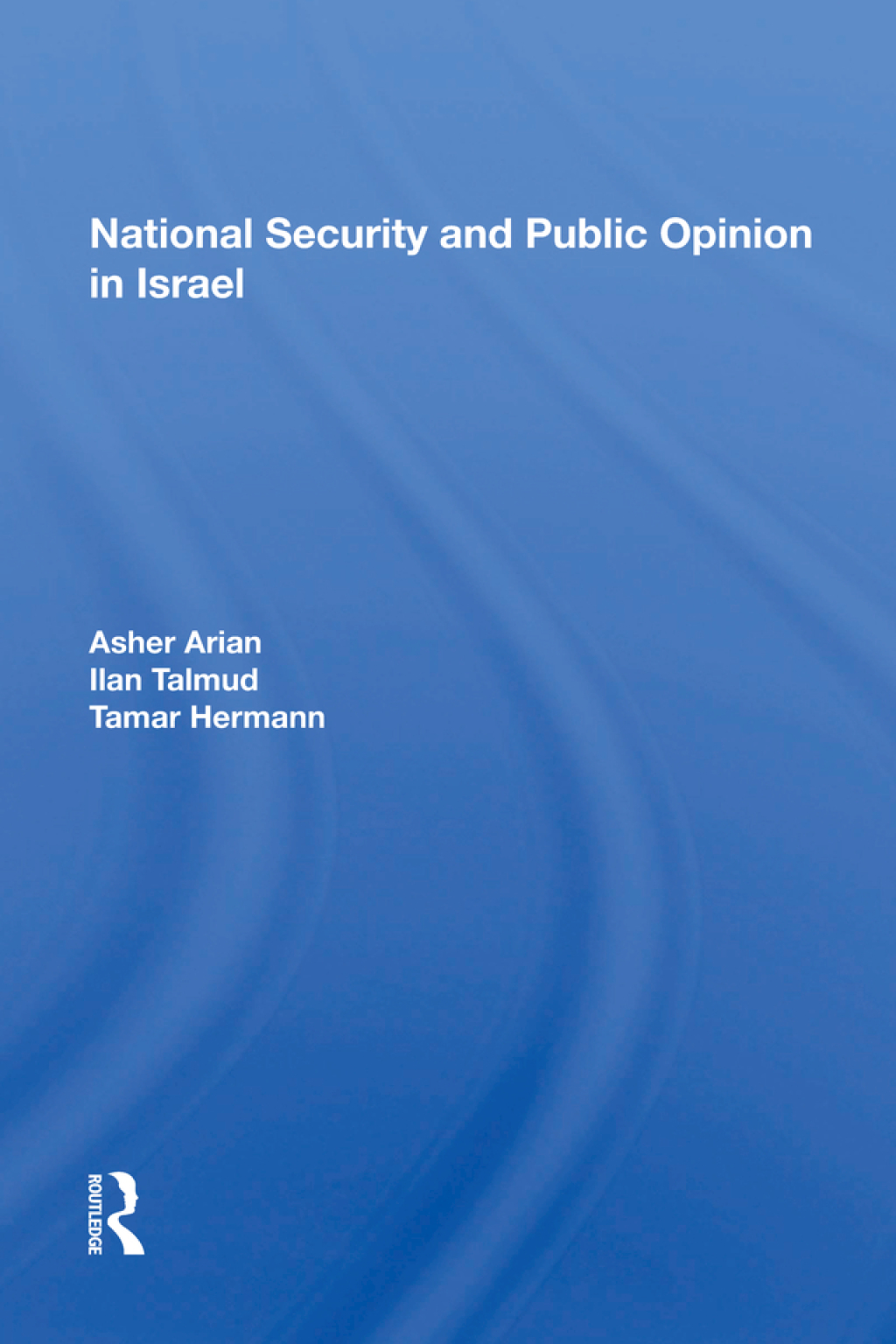 National Security and Public Opinion in Israel 1st Edition â€“ PDF/EPUB Version Downloadable